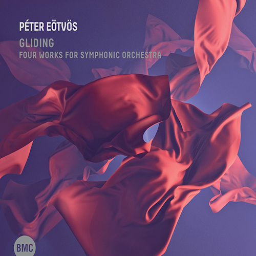 EOTVOS, PETER - GLIDING - FOUR WORKS FOR SYMPHONIC ORCHESTRAEOTVOS, PETER - GLIDING - FOUR WORKS FOR SYMPHONIC ORCHESTRA.jpg
